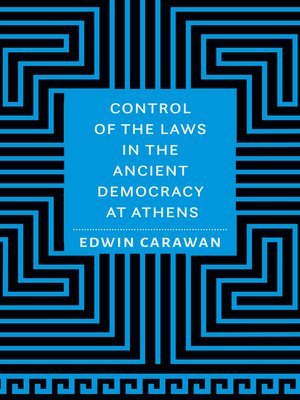 cover image of Control of the Laws in the Ancient Democracy at Athens